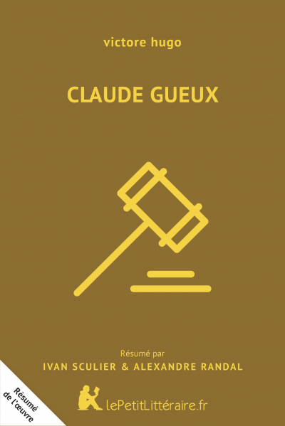 Résumé du livre :  Claude Gueux
